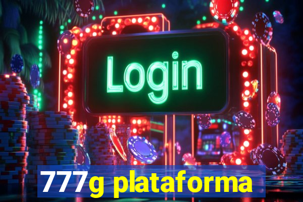 777g plataforma